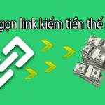 Kiếm Tiền  Với Rút Gọn Link