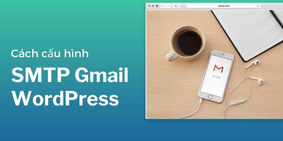 Hướng dẩn cách cấu hình SMTP Gmail WordPress mới nhất