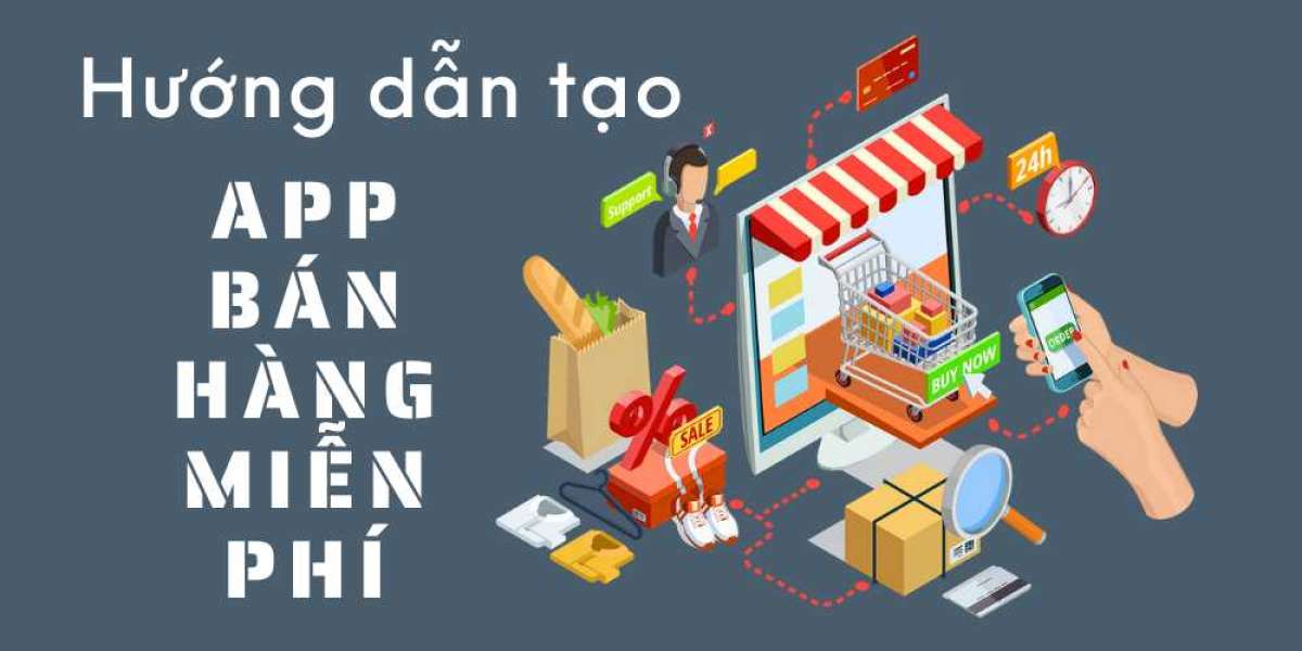 Hướng dẫn cách làm app bán hàng Android online miễn phí mới nhất