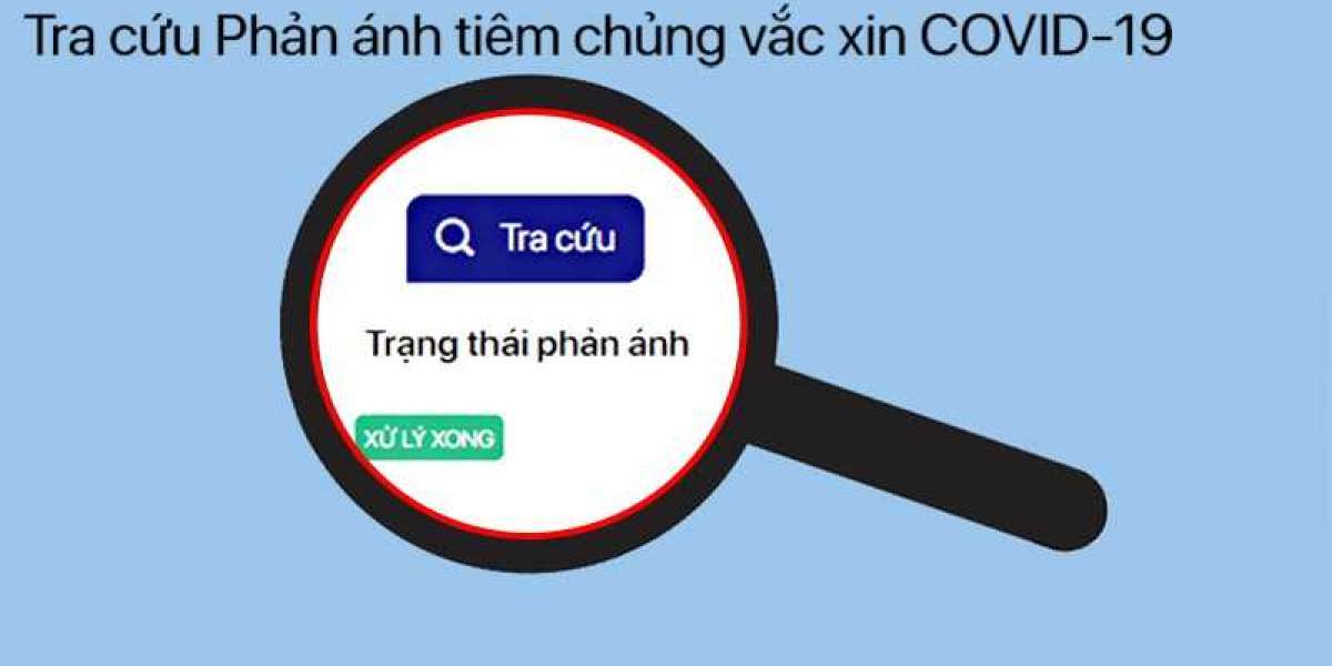 Tra cứu tình trạng cập nhật thông tin mũi tiêm Covid 19 bị sai, thiếu cực nhanh