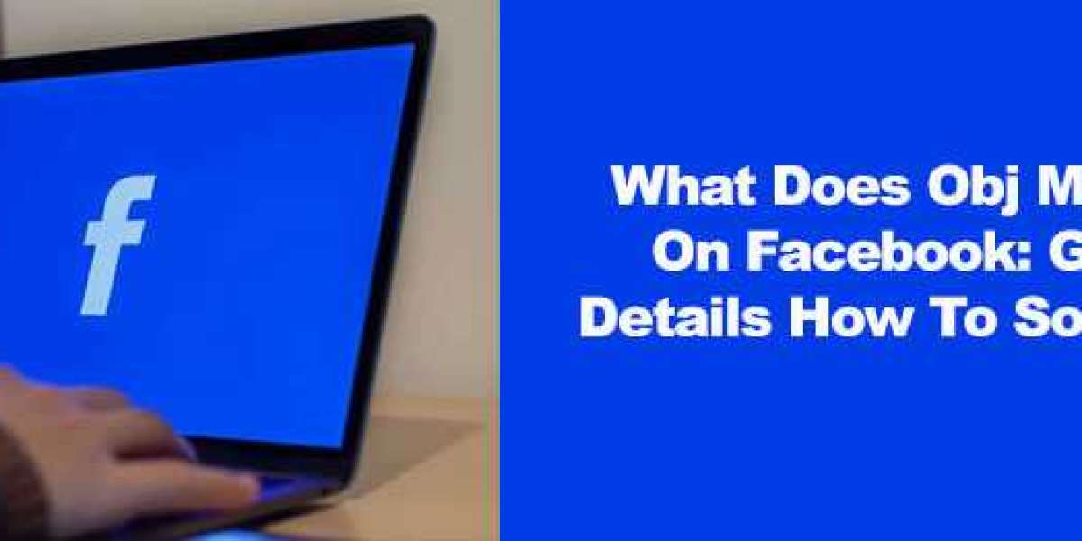 What Does OBJ Mean On Facebook? Find Out The Right Guidance