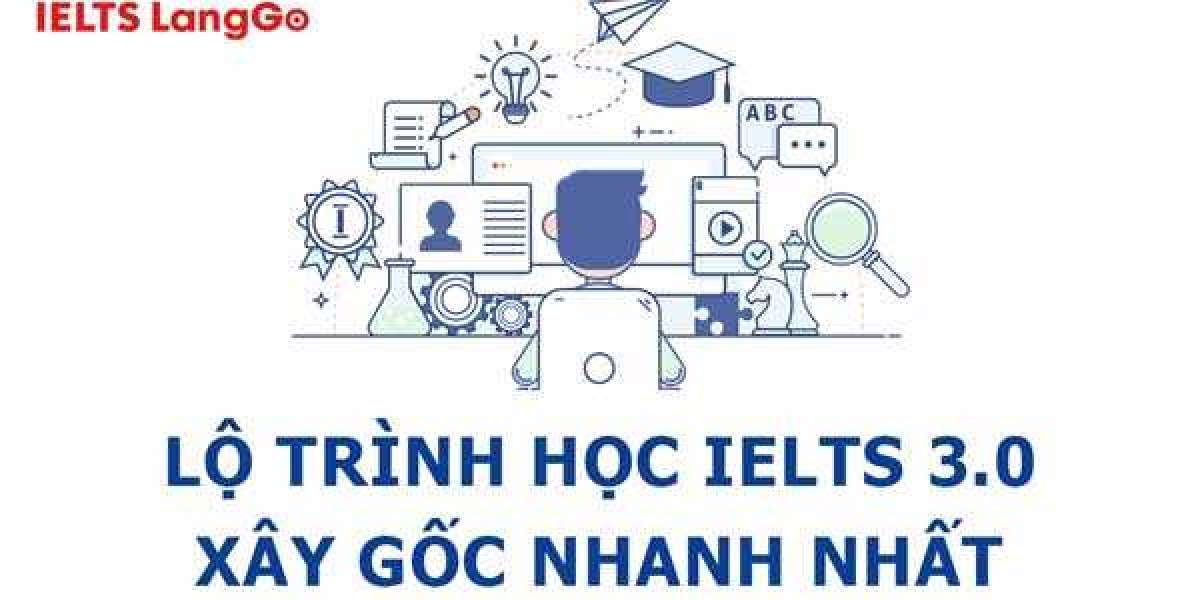 Lộ trình xây gốc IELTS dễ nhất (band 0–3.0) cho người mới bắt đầu