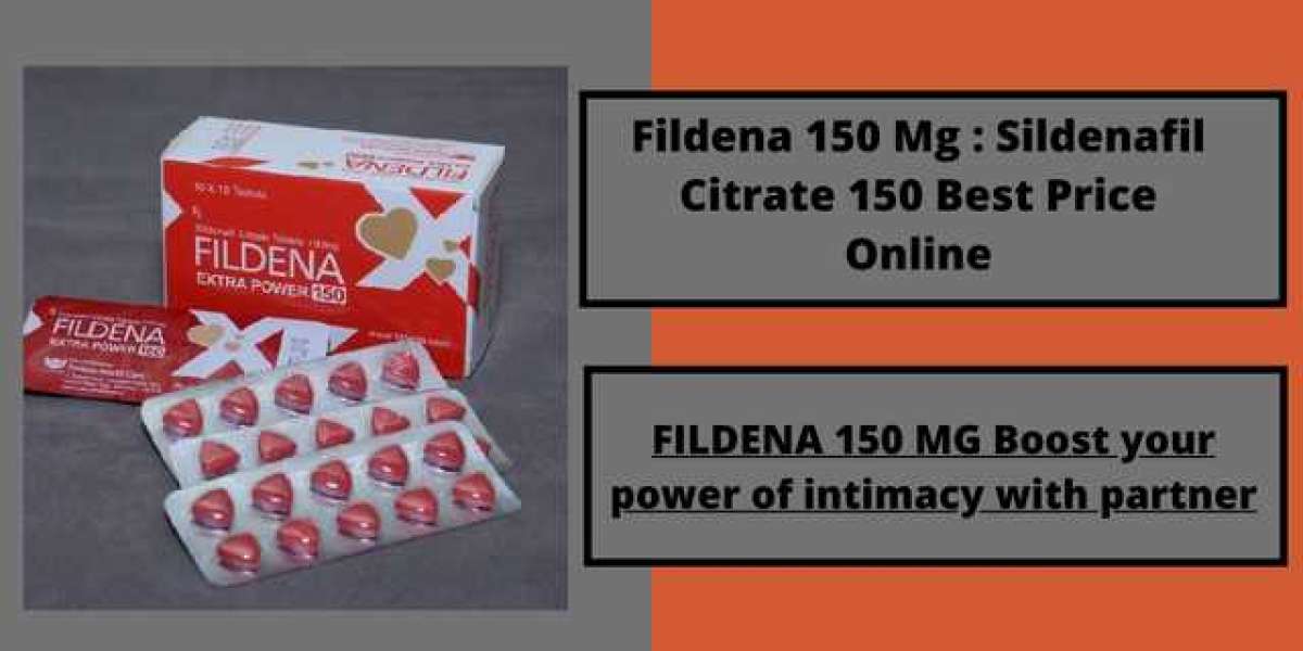 Fildena 150 MG: Sildenafil Citrate 150 Best Price Online