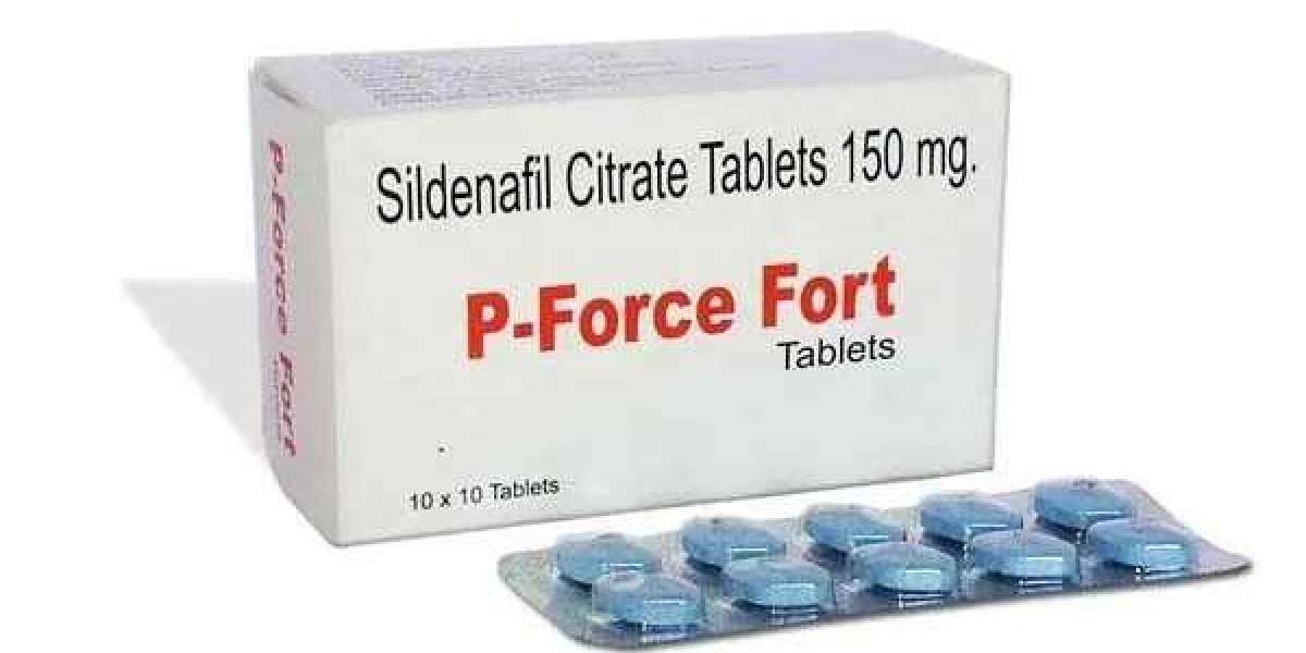 P Force Fort 150 Mg medicine  valuing moment of sex | Best Ed Medicine |