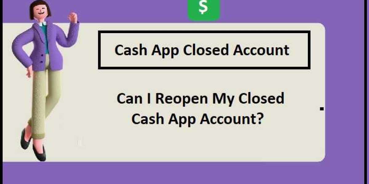 If Cash App closed my account can I reopen