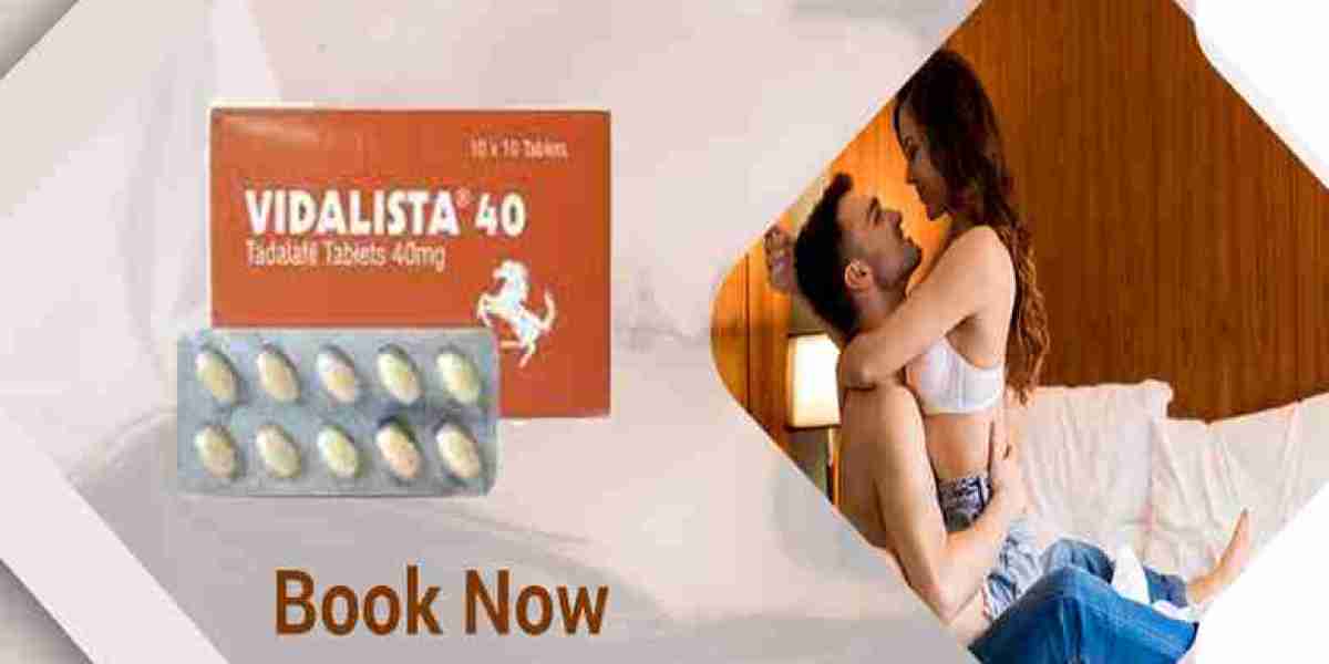 Your Sexual Experience Will Be Improved with Vidalista 40