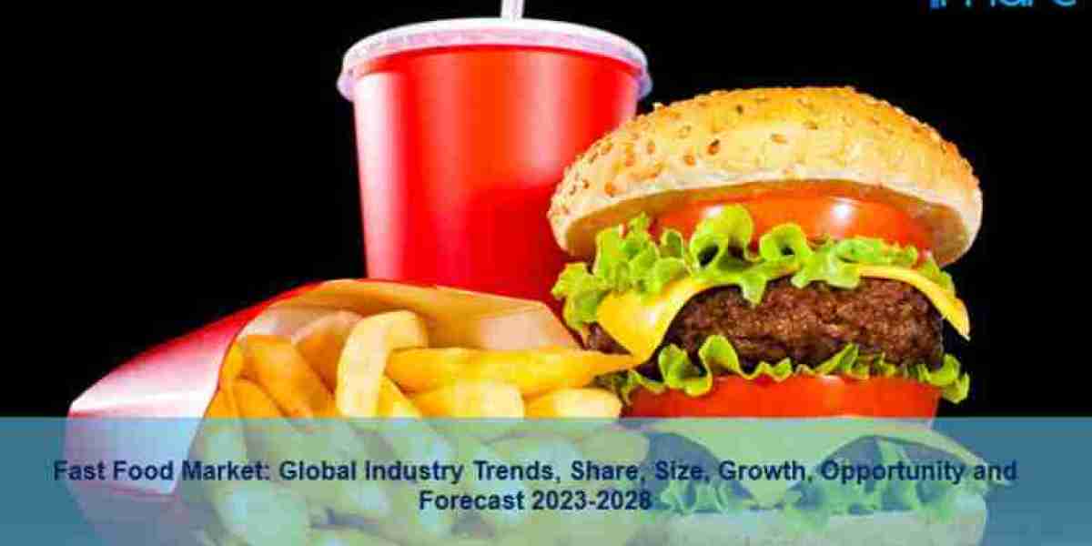 Fast Food Market Trends 2023 | Growth, Share, Size, Demand and Future Scope 2028