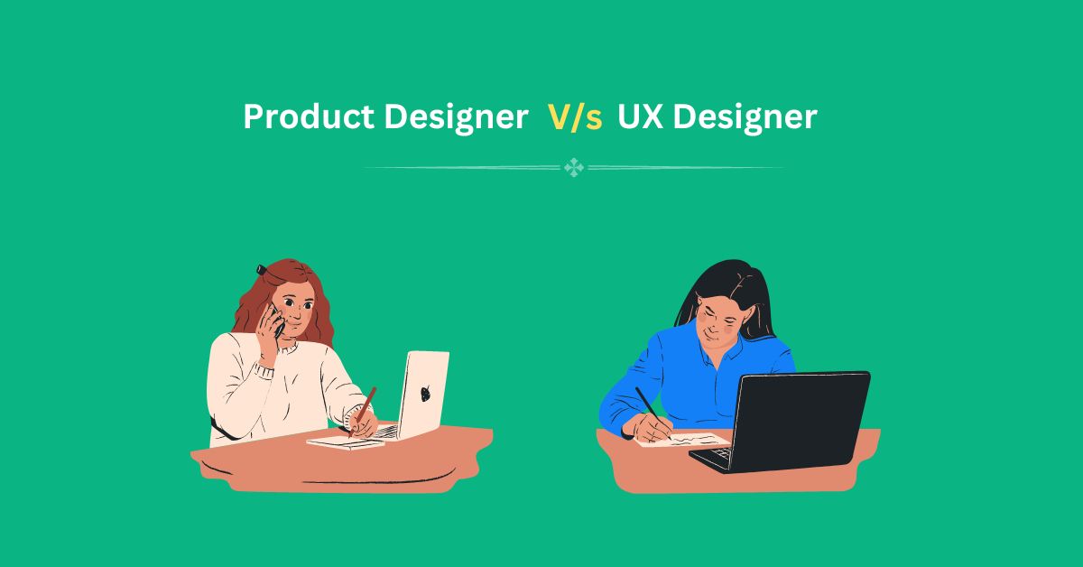 Guide to Product Design vs UX Design | We AppIt