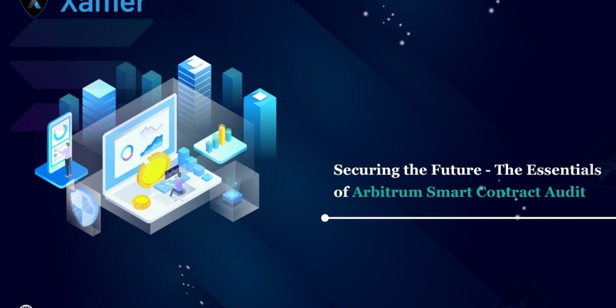 Securing the Future - The Essentials of Arbitrum Smart Contract Audit