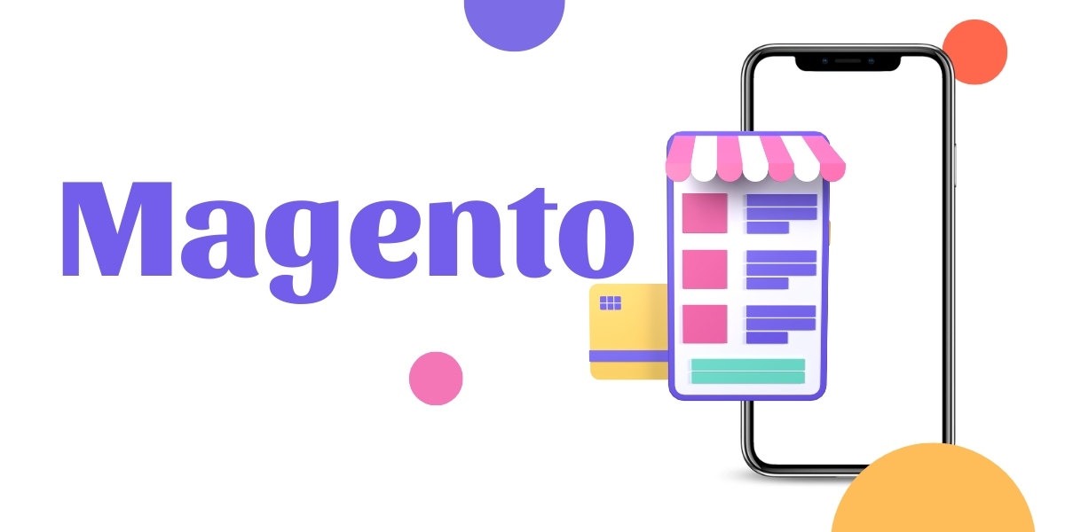 Magento Benefits And Importance