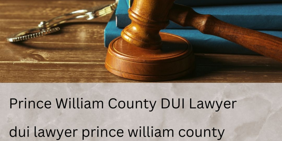 10 Steps to Finding the Right William County DUI Lawyer