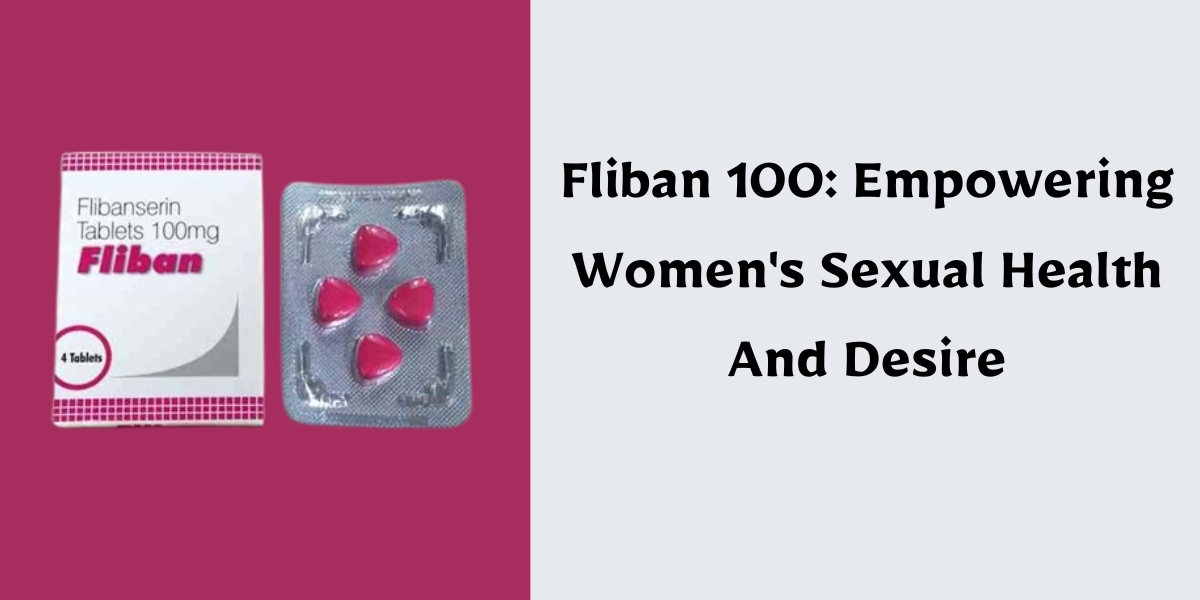 Fliban 100: Empowering Women's Sexual Health And Desire