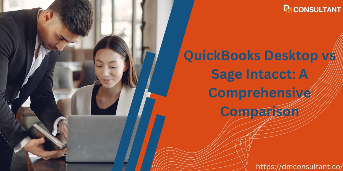 QuickBooks Desktop vs Sage Intacct: A Comprehensive Comparison