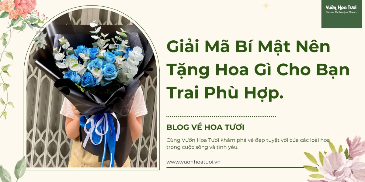 Bật mí hoa tươi dành tặng con trai