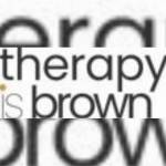 Therapy is Brown