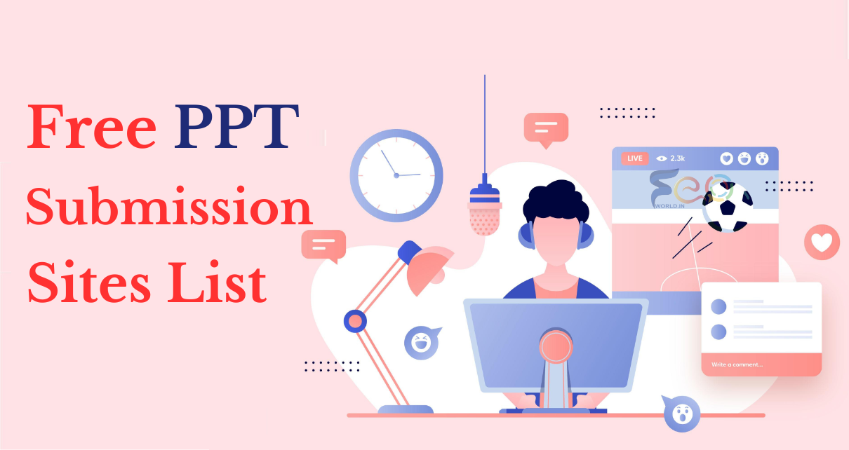 Top 50+ PPT Submission Sites List for Boosting Your Content