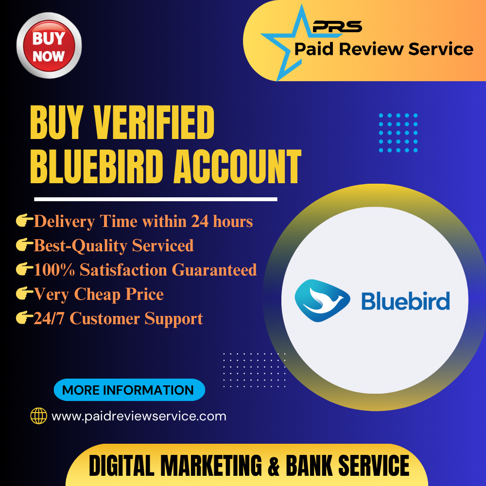 Buy Verified Bluebird Account - Paid Review Service