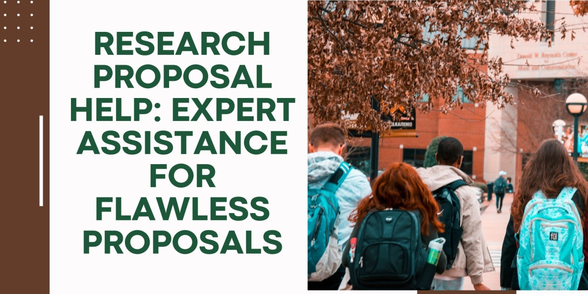 Research Proposal Help: Expert Assistance for Flawless Proposals