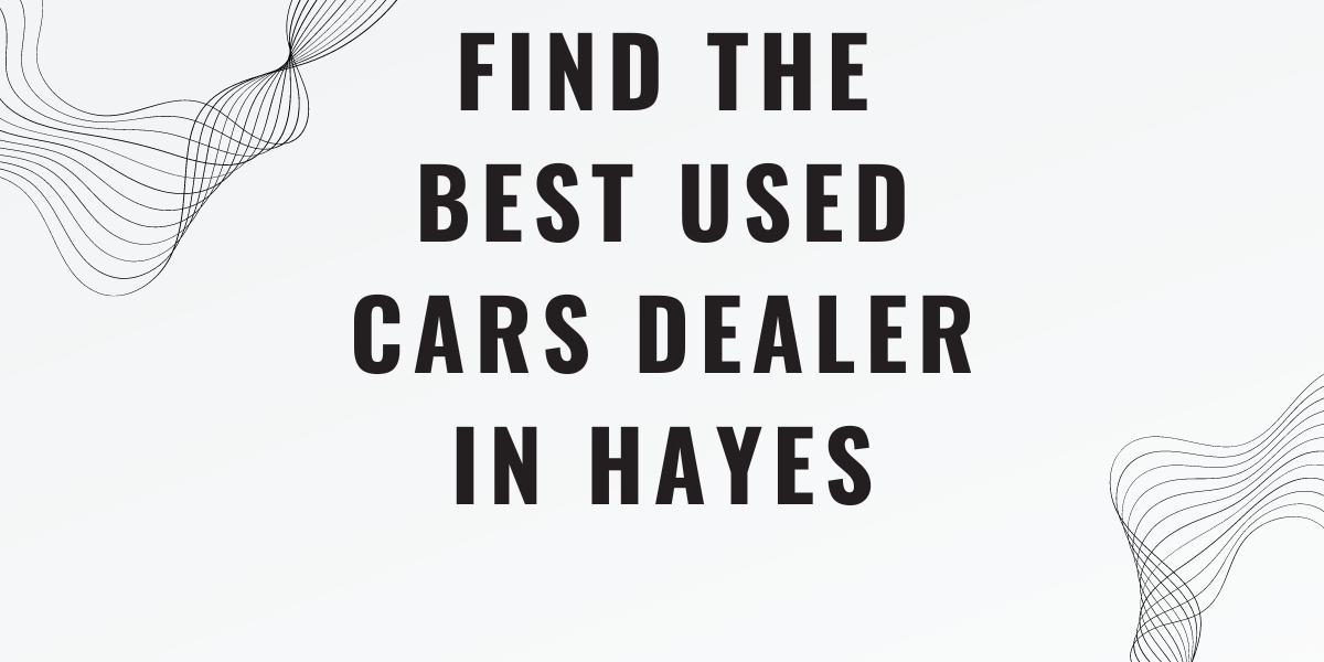 Find the best Used cars dealer in Hayes