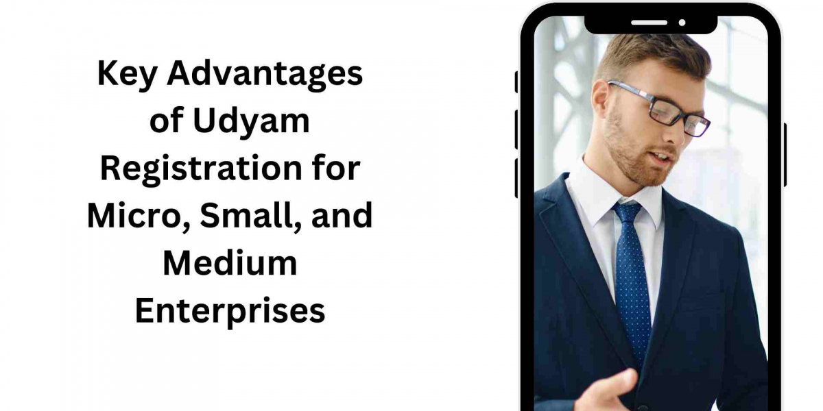 Key Advantages of Udyam Registration for Micro, Small, and Medium Enterprises