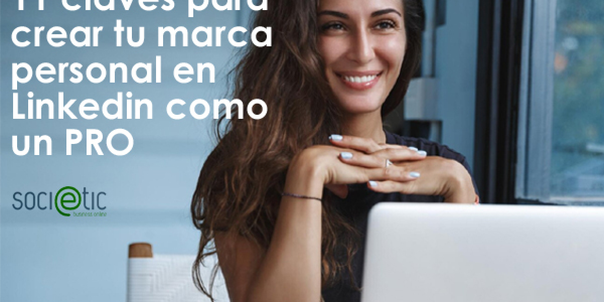 11 claves para crear tu marca personal en Linkedin como un PRO