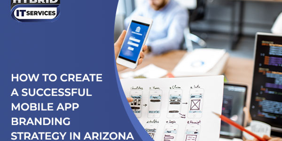 How to Create a Successful Mobile App Branding Strategy in Arizona