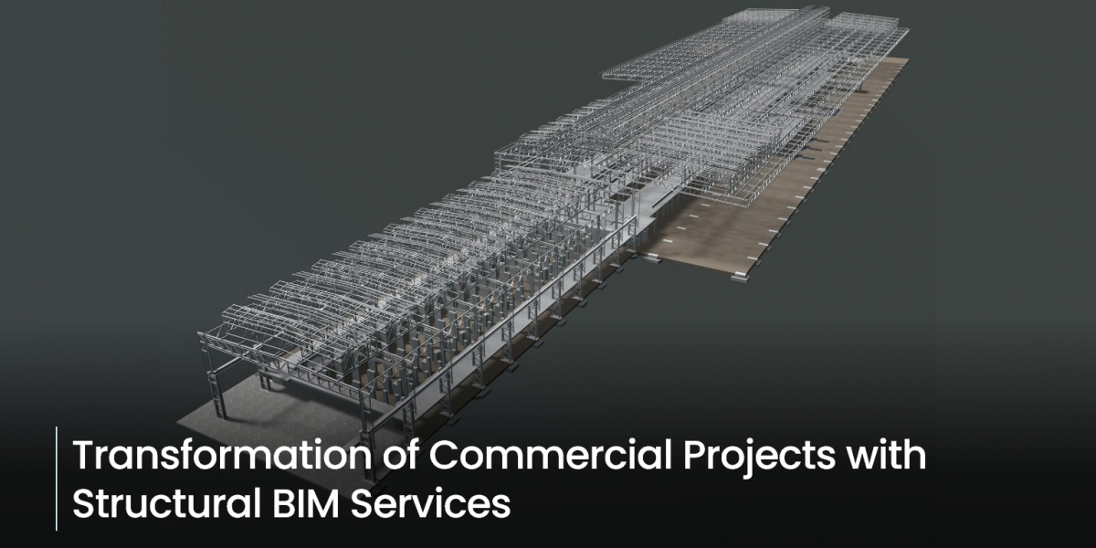 Transformation of Commercial Projects with Structural BIM Services