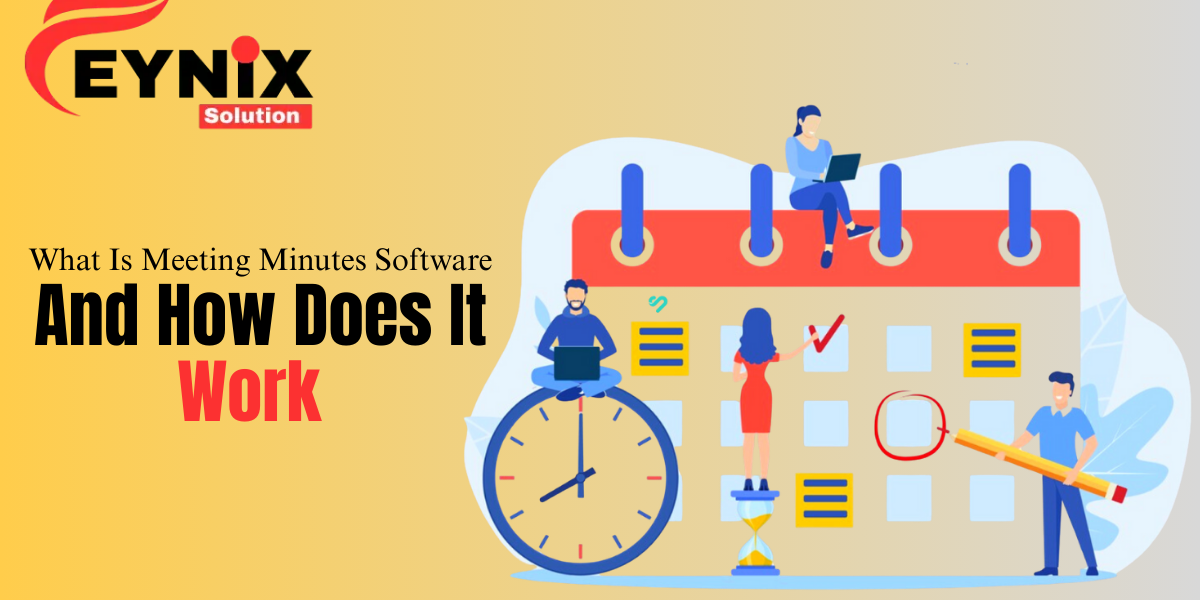 What Is Meeting Minutes Software and How Does It Work?